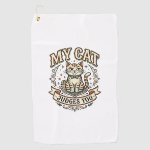 My Cat Judges You Cat Sarcasm Attitude Vintage Vec Golf Towel