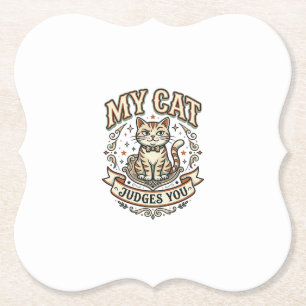 My Cat Judges You Cat Sarcasm Attitude Vintage Vec Paper Coaster