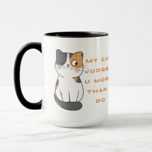 My Cat judges you more than I do Mug