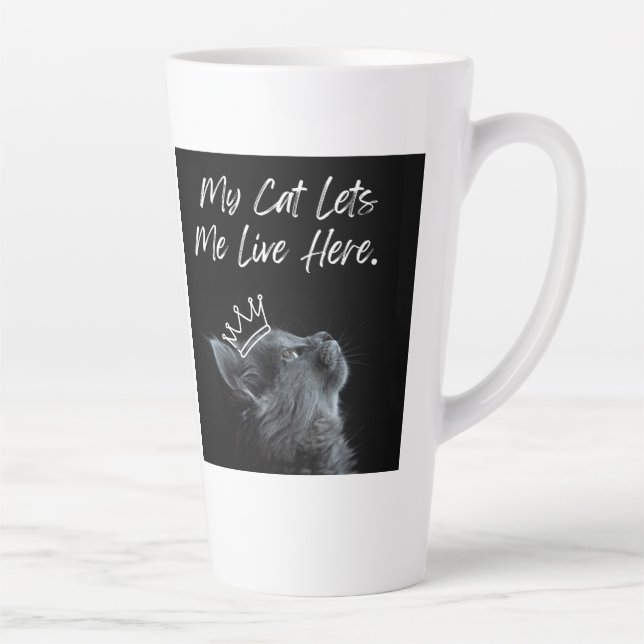 My Cat Lets Me Live Here Latte Mug (Right)