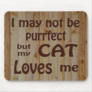 My Cat Loves Me Mouse Mat