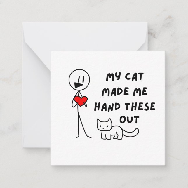 My Cat Made Me Hand These Out Funny Valentines Card (Front)