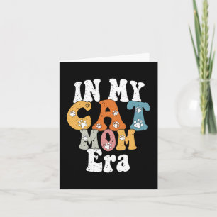 My Cat Mum Era Retro Groovy Mothers Day Women Mum  Card
