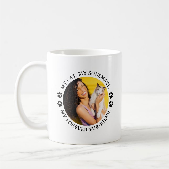 My Cat, My Soulmate, My Forever Fur-Riend Coffee Mug (Left)