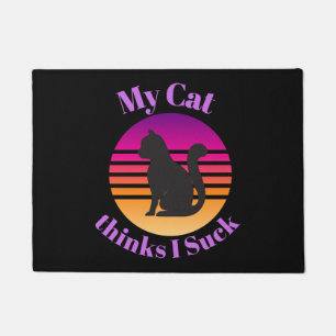 My CAT Thinks I Suck Doormat