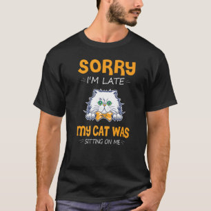 My Cat Was Sitting On Me Cute Cat Funny Animal Kit T-Shirt