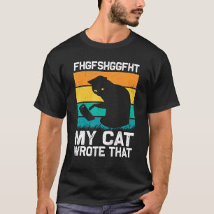 My Cat Wrote That Vintage Black Cat Cat Men Women T-Shirt