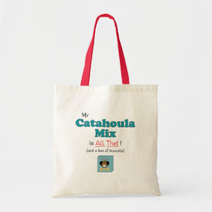 My Catahoula Mix is All That! Tote Bag