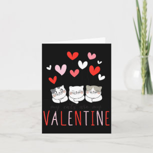 My Cats Are My Valentine Cat Valentines Day 3 Card