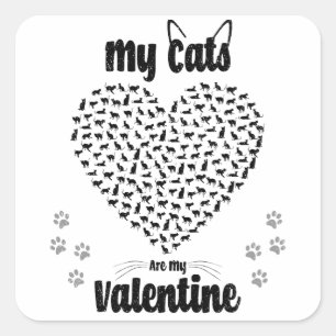 My Cats Are My Valentine Valentine's day gift Square Sticker