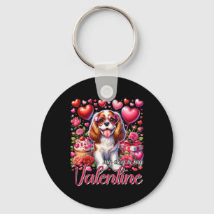 My Cavalier King Charles Spaniel Is My Valentine D Key Ring