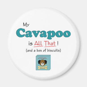 My Cavapoo is All That! Magnet