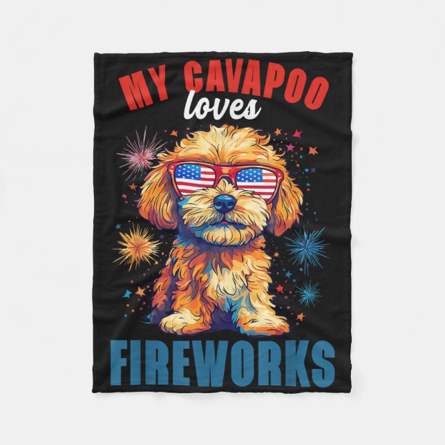 My Cavapoo Loves Fireworks 4th Of July Patriotic D Fleece Blanket (Front)