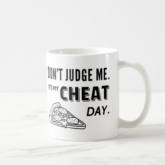 My Cheat Day Eat Pizza Diet Humour Coffee Mug (Right)