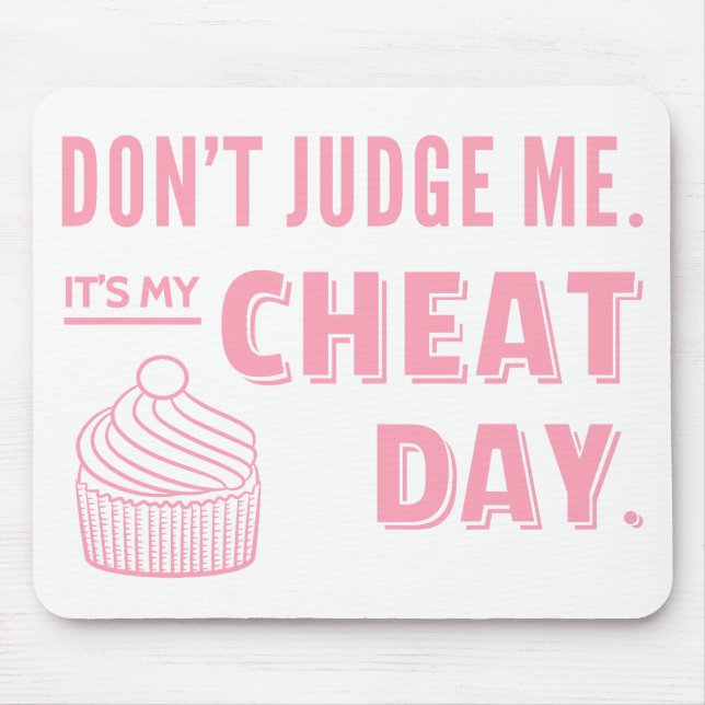 My Cheat Day Pink Cupcake Diet Humour Mouse Mat (Front)