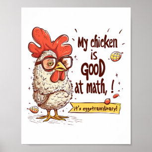 My Chicken Is Good At Math Eggstraordinary Pun Poster