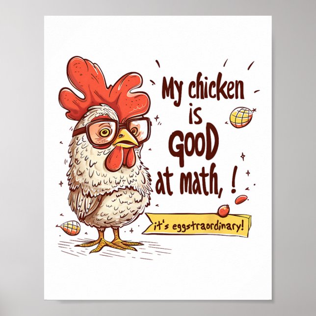 My Chicken Is Good At Math Eggstraordinary Pun  Poster (Front)