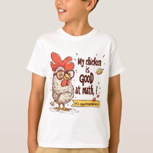 My Chicken Is Good At Math Eggstraordinary Pun T-Shirt