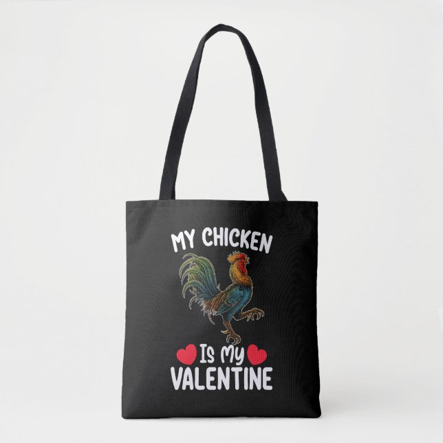 My Chicken Is My Valentine Day Funny Farmers Tote Bag (Front)