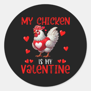 My Chicken Is My Valentine Hearts Matching Farmer  Classic Round Sticker