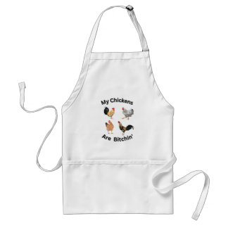 My Chickens are Bitchin'. Standard Apron