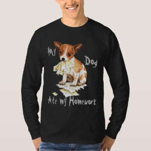 My Chihuahua Ate My Homework T-Shirt