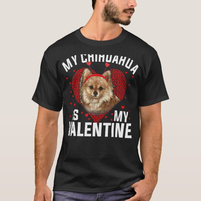 My Chihuahua Is My Valentine Valentines Day Boys G T-Shirt (Front)