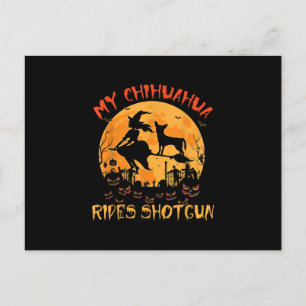 My Chihuahua Rides Shotgun Halloween Funny Dog Luv Postcard
