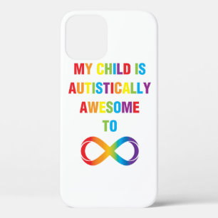 My Child Autistically Awesome Infinity iPhone 12 Pro Case