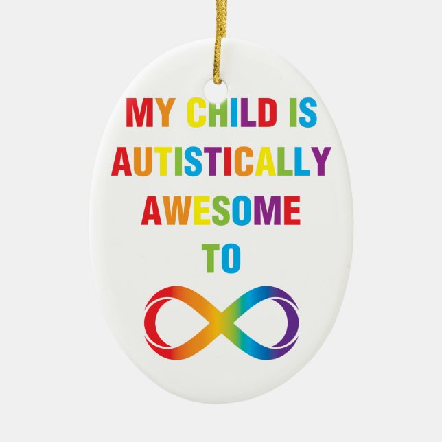 My Child Autistically Awesome Infinity Ceramic Tree Decoration (Front)