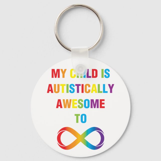 My Child Autistically Awesome Infinity Key Ring (Front)