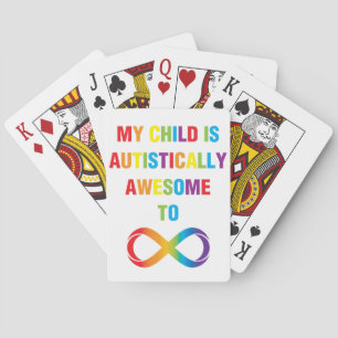 My Child Autistically Awesome Infinity Playing Cards
