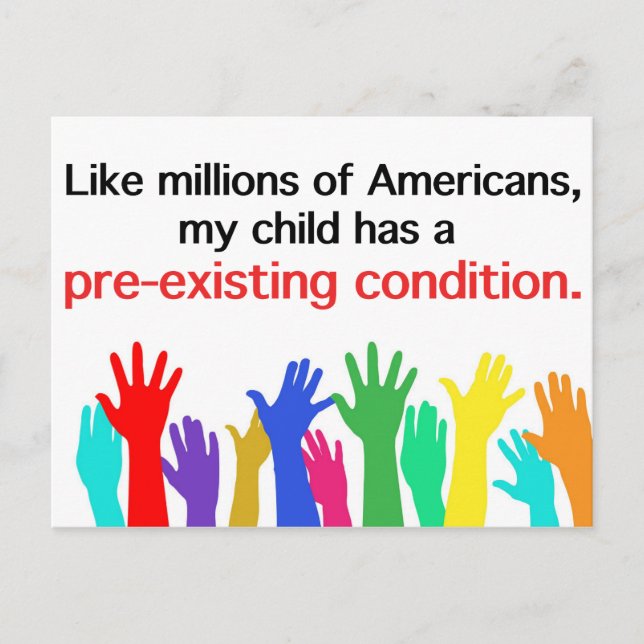 My child has a pre-existing condition. Healthcare Postcard (Front)