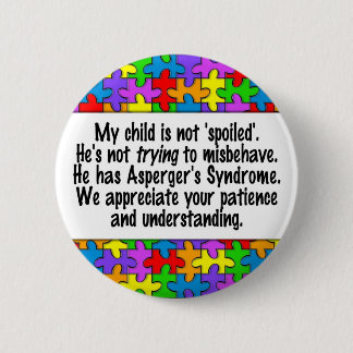 My Child Is Not Spoiled 6 Cm Round Badge