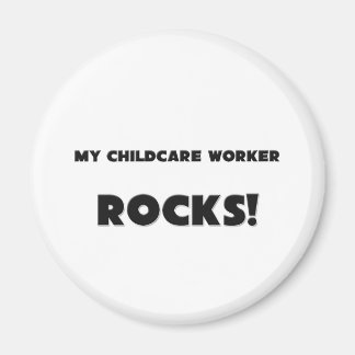 MY Childcare Worker ROCKS! Magnet