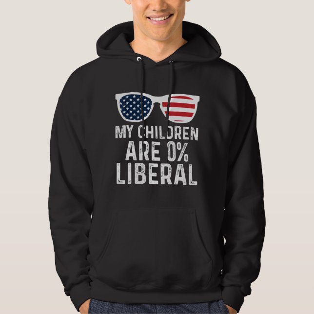 My Children Are 0% Liberal Patriotic Hoodie (Front)