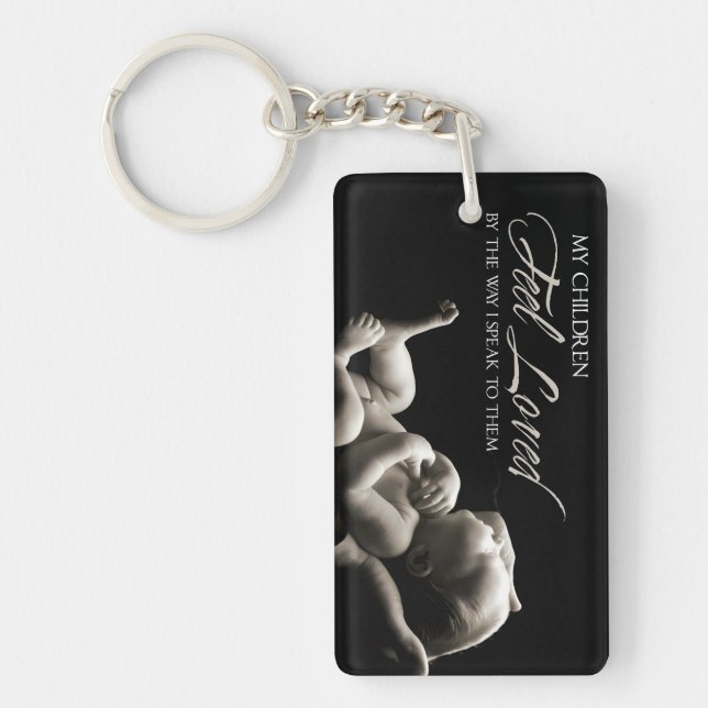 "My children feel loved" Motivation Affirmation Key Ring (Front)