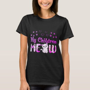 My children meow T-Shirt