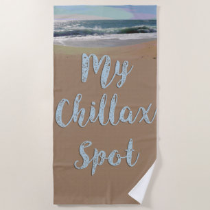 My Chillax Spot Beach Towel