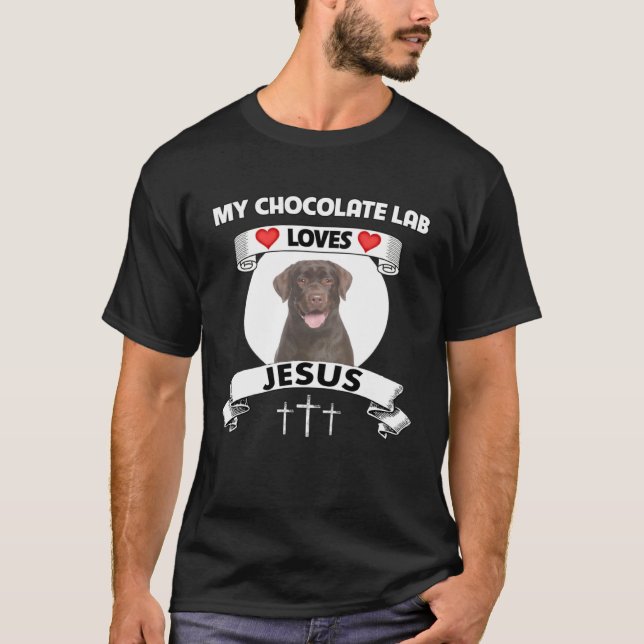 My Chocolate Lab Loves Jesus Christian Family Dog  T-Shirt (Front)
