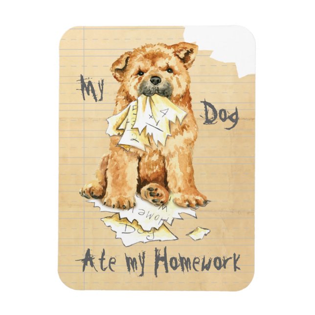 My Chow Chow Ate My Homework Magnet (Vertical)
