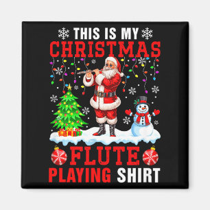 My Christmas Flute Playing Shirt Santa Instrumenta Magnet