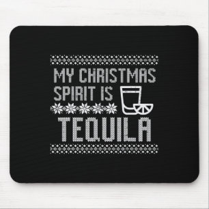 My Christmas Is Spirit Tequila Funny Ugly Xmas Men Mouse Mat
