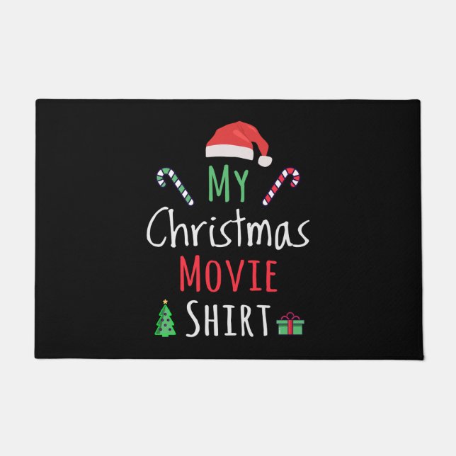 My Christmas Movie Shirt Doormat (Front)