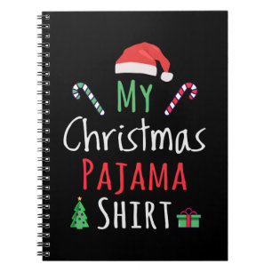 My Christmas Pajama Shirt Notebook