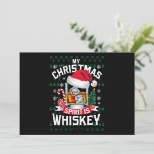 My Christmas Spirit Is Whiskey Ugly Sweater Xmas P Holiday Card