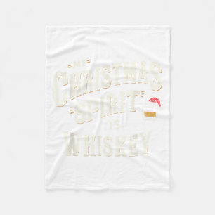 My Christmas Srit Is Whiskey Funny Xmas Whisky Dri Fleece Blanket