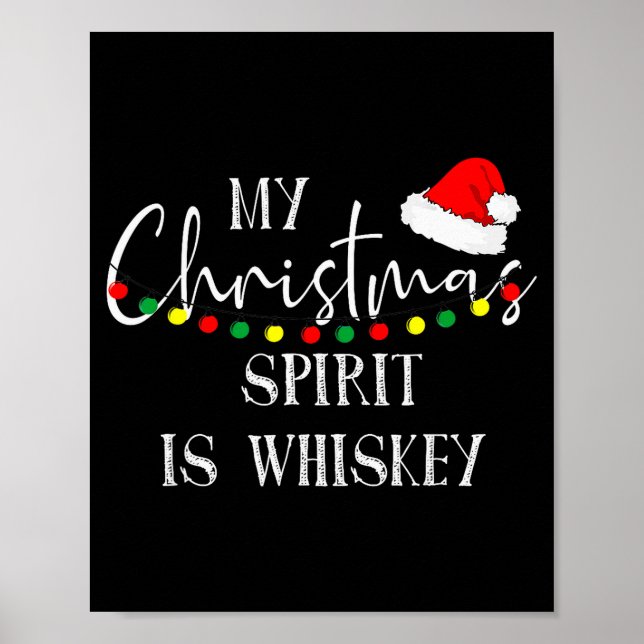 My Christmas Srit Is Whiskey Liquor Drinker Christ Poster (Front)