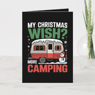 My Christmas Wish More Camping RV Snowman Holiday Card