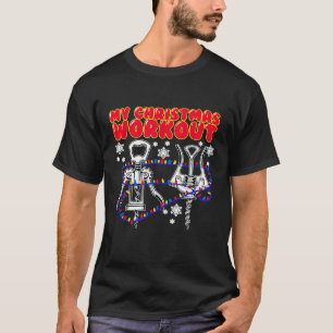 My Christmas Workout Quote Design for Wine Lovers T-Shirt